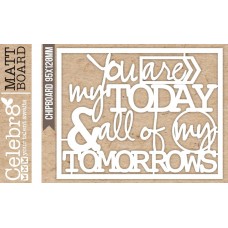 Celebr8 Chipboard - Midi Card - All of my tomorrows