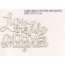Just Be - Quote - Live the Life...(White) Just Be - Quote - Live the Life...(White)