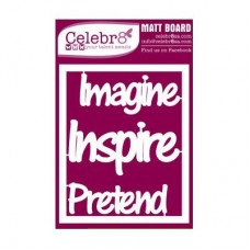 Celebr8 Midi Card - Words: Imagine/Inspire/Pretend