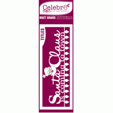 Celebr8 Mini Card - Santa Clause is coming to town