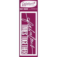 Celebr8 Mini Card - Fabulous Times Together
