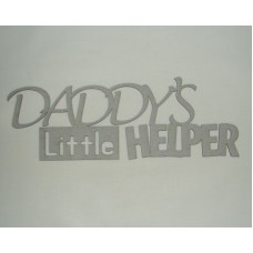 Chipboard - Daddy's little Helper